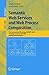 Semantic Web Services and Web Process Composition: First International Workshop, SWSWPC 2004, San Diego, CA, USA, July 6, 2004, Revised Selected Papers (Lecture Notes in Computer Science Book 3387)