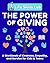 The Power of Giving: A Work...