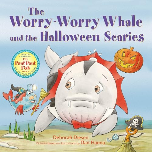 The Worry-Worry Whale and the Halloween Scaries (A Worry-Worry Whale Adventure)
