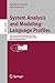 System Analysis and Modeling: Language Profiles: 5th International Workshop, SAM 2006, Kaiserslautern, Germany, May 31 - June 2, 2006, Revised Selected ... Notes in Computer Science Book 4320)