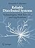 Reliable Distributed Systems: Technologies, Web Services, and Applications
