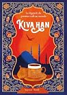 Kiva Han: La lége...