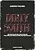 Dirty South - Une histoire ...