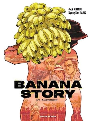 Banana story T1: L'Ascension (Hardcover)
