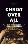 Christ Over All: ...