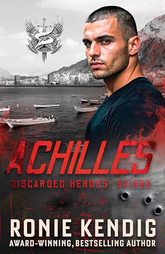 Achilles (Discarded Heroes: Scions #3)