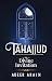 Tahajjud: The Divine Invitation