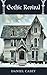 Gothic Revival by Daniel Casey