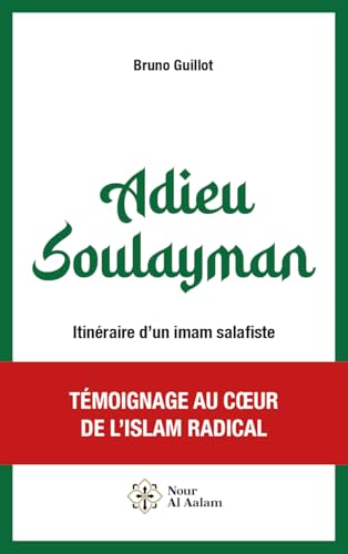 Adieu Soulayman - Itinéraire d'un imam salafiste (French Edition)
