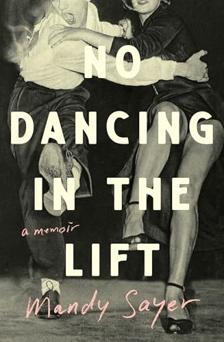 No Dancing in the Lift: A memoir (Kindle Edition)