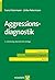 Aggressionsdiagnostik (Komp...