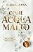 Come acqua e malto