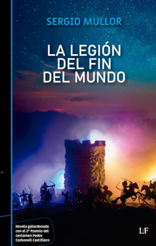 Portada de La Legión del Fin del Mundo, de Sergio Mullor Blanco