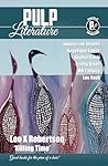 Pulp Literature Summer 2025 by Leo X Robertson