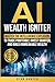 AI Wealth Igniter: Master t...