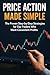 Price Action Made Simple: T...