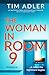 The Woman in Room 9: an unf...