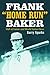 Frank “Home Run” Baker by Barry Sparks