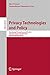 Privacy Technologies and Policy: First Annual Privacy Forum, APF 2012, Limassol, Cyprus, October 10-11, 2012, Revised Selected Papers (Lecture Notes in Computer Science Book 8319)