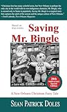 Saving Mr. Bingle...