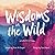Wisdoms in the Wild by Muinali Saiyed