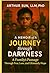 A Memoir of a Journey Through Darkness: A Family's Passage Through Fear, Loss, and Ultimately Hope