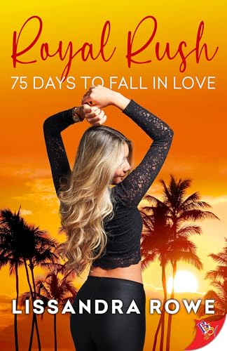 Royal Rush: 75 Days to Fall in Love (Paperback)