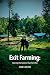 Exit Farming: Starving the ...