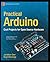 Practical Arduino: Cool Projects for Open Source Hardware