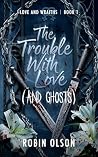 The Trouble With ...