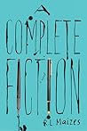 A Complete Fiction by R.L. Maizes