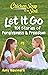 Chicken Soup for the Soul: Let It Go: 101 Stories about Forgiveness and Freedom