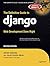 The Definitive Guide to Django by Adrian Holovaty