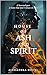 House of Ash and Spirit