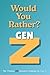 Would You Rather? Gen Z Edi...