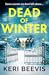 Dead of Winter by Keri Beevis