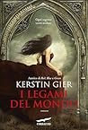 I legami del mondo (Nontiscordardime) by Kerstin Gier