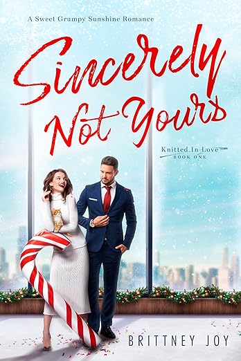 Sincerely Not Yours (Knitted in Love, #1)