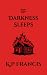 If Darkness Sleeps
