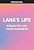 The Fabulous Guide to Lana's Life