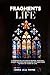 FRAGMENTS OF A LIFE: A rand...