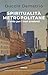 Spiritualità metropolitane:...