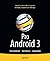 Pro Android 3 by Sayed Hashimi