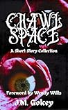 Crawl Space: A Sh...