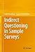 Indirect Questioning in Sample Surveys