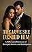 The Love She Denied Him: A ...