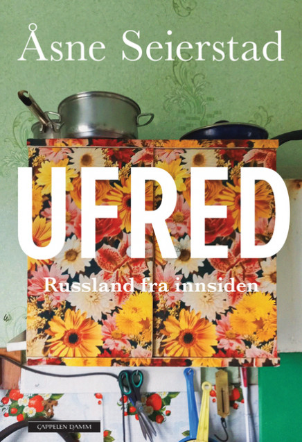 Ufred. Russland fra innsiden