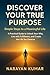 DISCOVER YOUR TRUE PURPOSE by Narayan Kumar