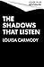 The Shadows that Listen (Angel Ruin, #1)