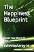 The Happiness Blueprint: Re...